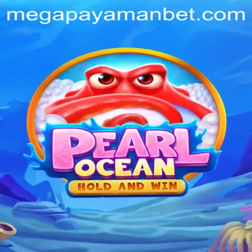 Discover the Exciting World of PearlOcean and the Powerful Megapayaman Strategy