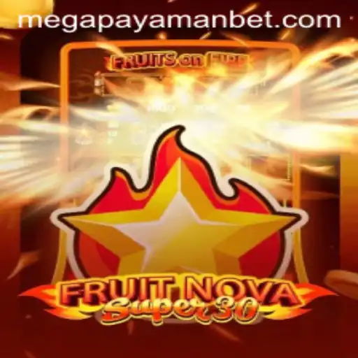 Exploring the Exciting World of FruitrNovaSupe30 and the Quest for Megapayaman