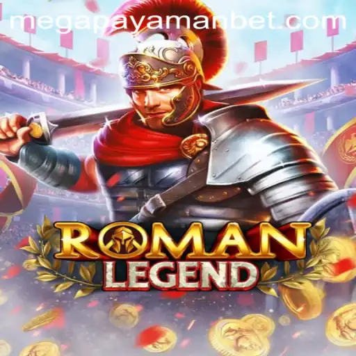 RomanLegend: Unveiling the Epic Saga with Megapayaman